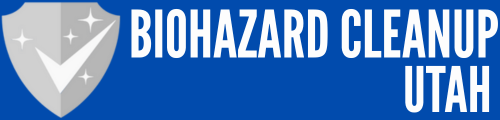 Biohazard Cleanup Utah